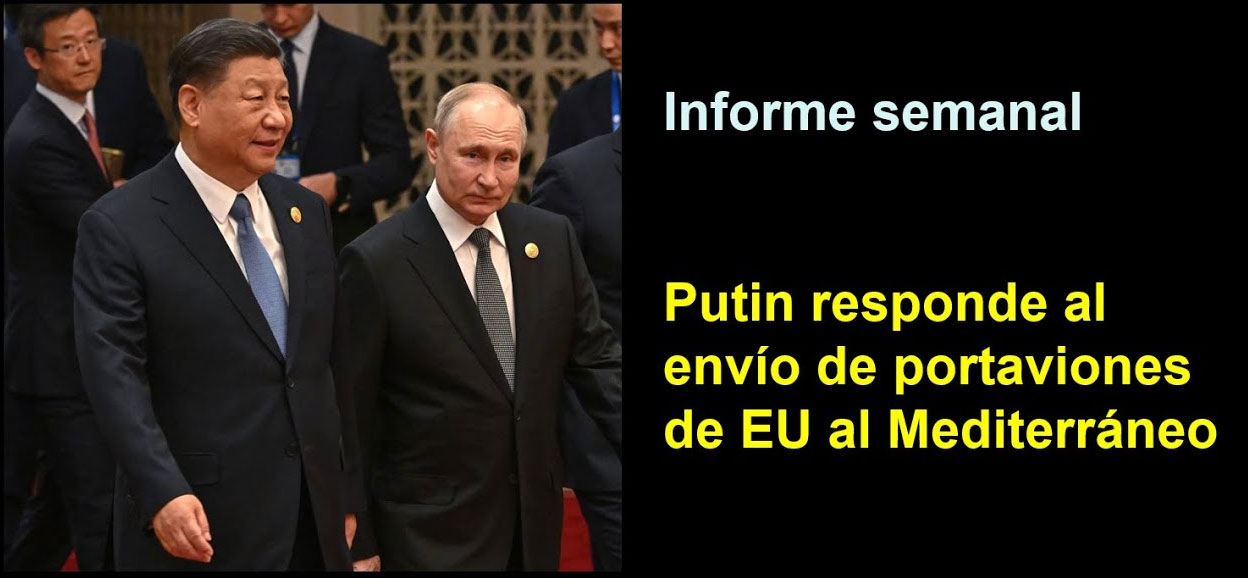 Informe semanal: Putin responde al envío de portaviones de EU al Mediterráneo