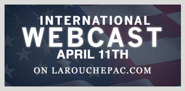 Lyndon LaRouche International Webcast April 11th, 2009 Archive