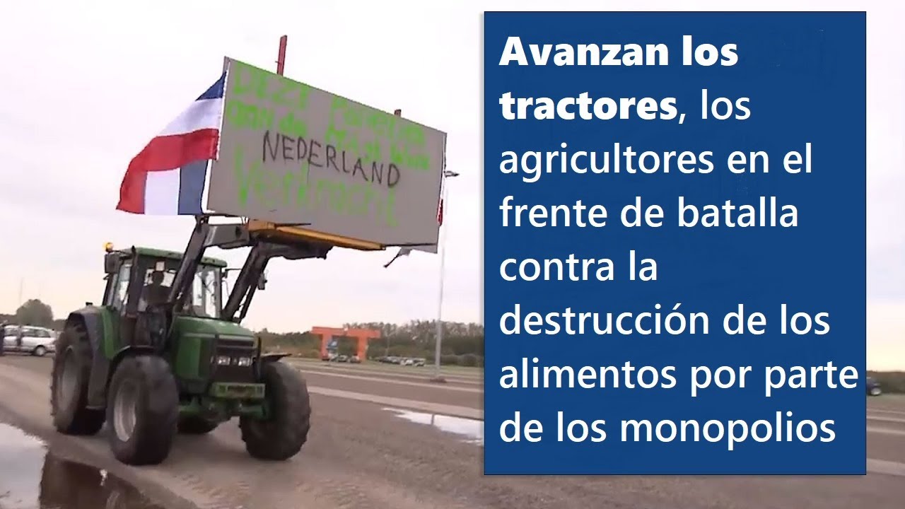 ¡Avanzan los tractores! 
¡Los agricultores a la vanguardia
contra los monopolios que quieren
acabar con los alimentos!
