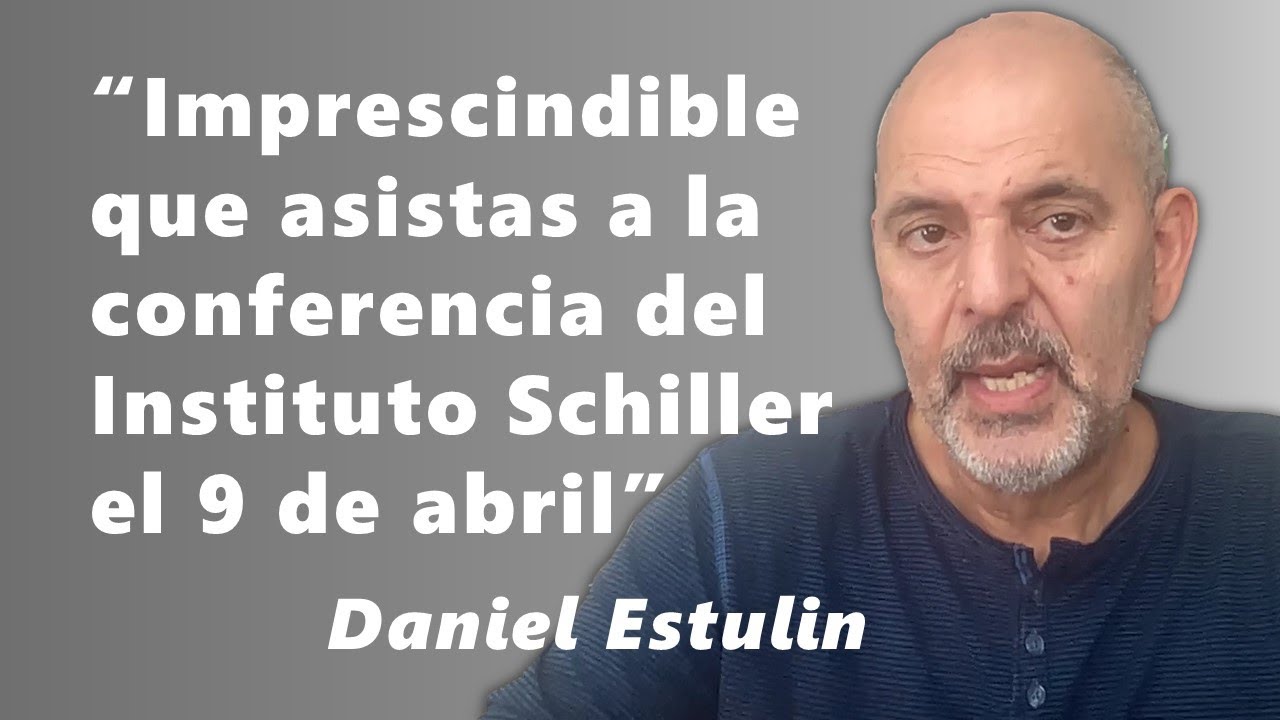 Daniel Estulin: Imprescindible que asistas a 
la conferencia del Instituto Schiller 
el 9 de abril